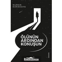 Ölünün Ardından Konuşun - Nuran Karakaya