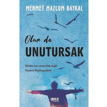 Olur Da Unutursak - Mehmet Mazlum Baykal