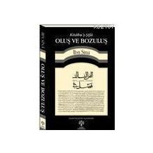 OLUŞ VE BOZULUŞ - İBN SINA