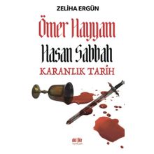Ömer Hayyam Hasan Sabbah-Karanlık Tarih - Zeliha Ergün