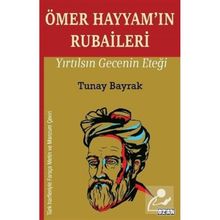 Ömer Hayyam'ın Rubaileri - Tunay Bayrak