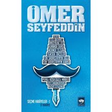 ÖMER SEYFEDDIN - SEÇME HIKÂYELER 1 - ÖMER SEYFETTIN