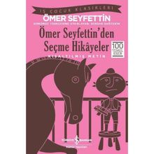 Ömer Seyfettin’den Seçme Hikayeler (Kısaltılmış Metin) - Ömer Seyfeddin
