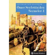 Ömer Seyfettin’den Seçmeler 1 - Ömer Seyfeddin