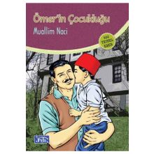 ÖMERİN ÇOCUKLUĞU - MUALLIM NACI (ISBN:9789752106086)