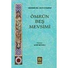 ÖMRÜN BEŞ MEVSIMI - ABDULLAH BIN ALEVI EL-HADDAD EL-HADRAMI