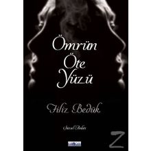 Ömrün Öte Yüzü - Filiz Bedük