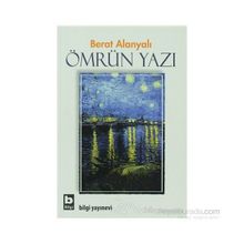 ÖMRÜN YAZI - BERAT ALANYALI