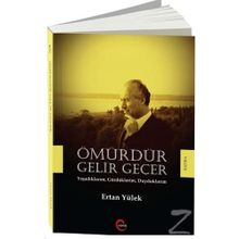 Ömürdür Gelir Geçer - Ertan Yülek