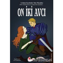 On İki Avcı - Grimm Kardeşler