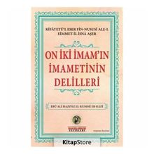 On İki İmam'ın İmametinin Delilleri / Ebu Ali Hazzaz El-kummi Er-razi / İmam Rıza Dergahı Yayınları