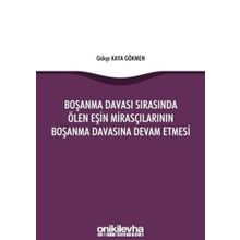 On İki Levha Yayıncılık - Boşanma Davası Sırasında Ölen Eşin Mirasçılarının Boşanma Davasına Devam Etmesi