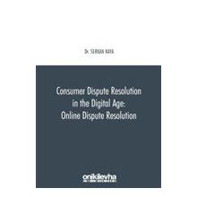 On İki Levha Yayınları - Consumer Dispute Resolution in the Digital Age: Online Dispute Resolution