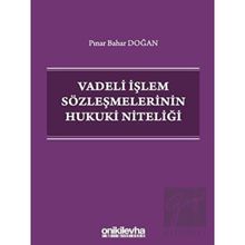 On İki Levha Yayınları - Vadeli İşlem Sözleşmelerinin Hukuki Niteliği