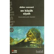 ON KÜÇÜK SIYAH - DIDIER CONVARD