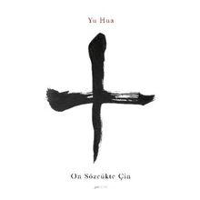 On Sözcükte Çin - Yu Hua