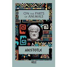 On The Parts Of Animals-Gece Kitaplığı
