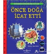 ÖNCE DOĞA İCAT ETTI - PHIL GATES