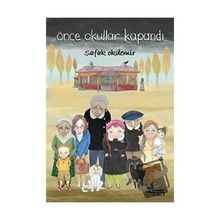 Önce Okullar Kapandı - Şafak Okdemir
