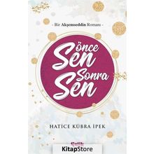 Önce Sen Sonra Sen - Hatice Kübra İpek