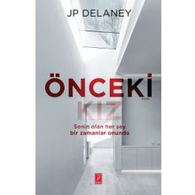Önceki Kız - J. P. Delaney
