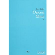 Öncesi Mavi - Emre Döğer