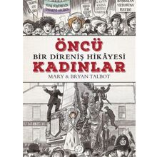 Öncü Kadınlar - Mary Talbot