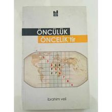 Öncülük Önceklik'tir - İbrahim Veli