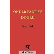 Önder Partiye Doğru - Tuncay Ocak