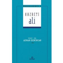 Önderlerimiz Serisi 4 Hazreti Ali - Adnan Demircan