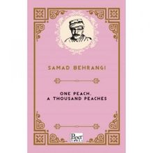 One Peach A Thousand Peaches - Samad Behrangi