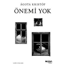 Önemi Yok - Agota Kristof