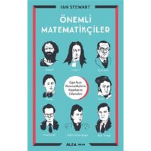 Önemli Matematikçiler: Çığır Açan Matematikçilerin Hayatları ve Çalışmaları - Ian Stewart