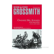 ÖNEMSİZ BIR ADAMIN GÜNLÜĞÜ - GEORGE GROSSMITH;WEEDON GROSSMITH