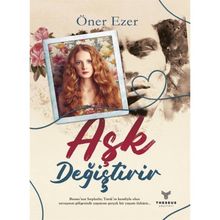 Öner Ezer Aşk Değiştirir
