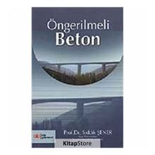 ÖNGERİLMELİ BETON - ENGIN KEYDER