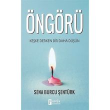 Öngörü - Sena Burcu Şentürk