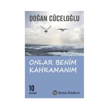 Onlar Benim Kahramanım - Doğan Cüceloğlu