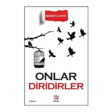 Onlar Diridirler - Remzi Çayır