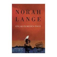 Onlar Ölmeden Önce Norah Lange