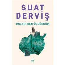 Onları Ben Öldürdüm - Suat Derviş