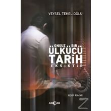 Onsuz Bir Ülkücü Tarih Eksiktir - Veysel Tekelioğlu