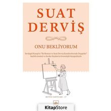 Onu Bekliyorum - Suat Derviş