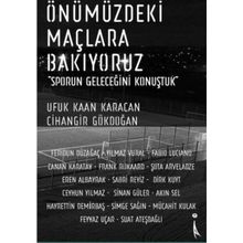 Önümüzdeki Maçlara Bakıyoruz - Ufuk Kaan Karacan Cihangir Gökdoğan