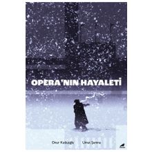 Opera’nın Hayaleti - Onur Kutluoğlu - Umut Şumnu