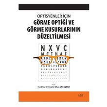 Optisyenler İçin Görme Optiği ve Görme Kusurlarının Düzeltilmesi - Nobel Tıp Kitabevi