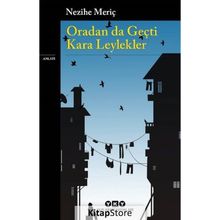 ORADAN DA GEÇTİ KARA LEYLEKLER - NEZIHE MERİÇ