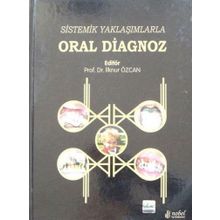 Oral Diagnoz - Sistemik Yaklaşımlarla - Nobel Tıp Kitabevi