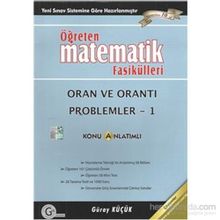 ORAN VE ORANTI PROBLEMLER 1 ÖĞRETEN MATEMATIK FASIKÜLLERI - GÜRAY KÜÇÜK