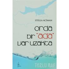 ORDA BIR ADA VAR UZAKTA - GENEL